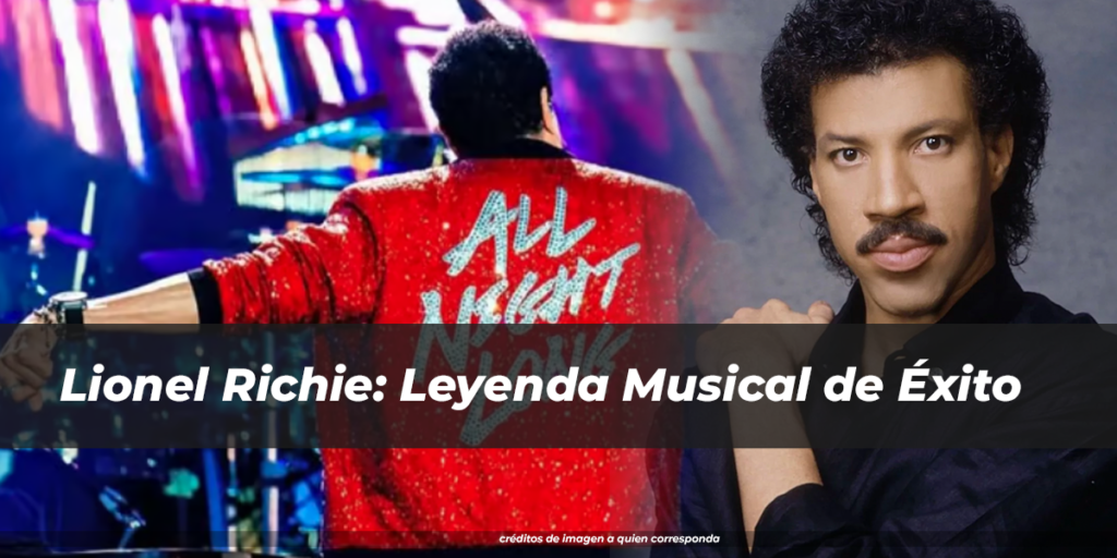 Lionel Richie: Leyenda Musical de Éxito